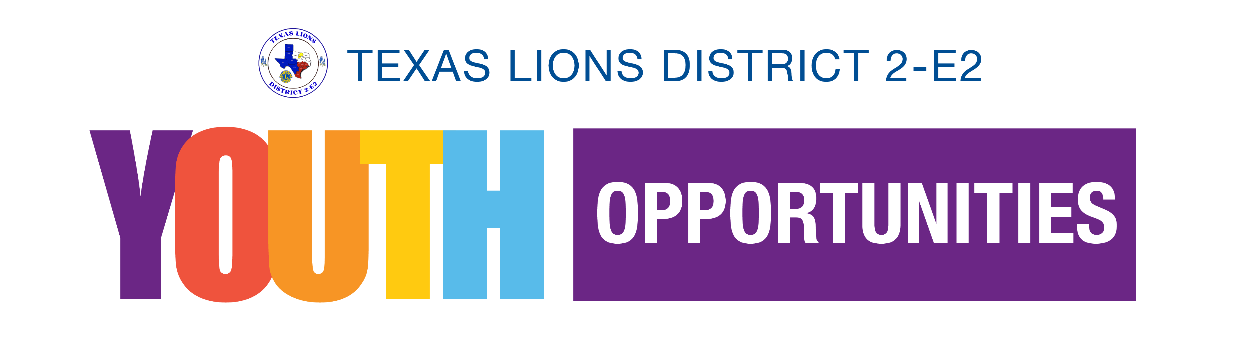 Youth opportunities banner for Texas Lions District 2-E2 promoting community service and youth programs.